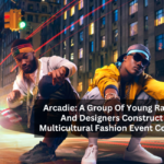 Arcadie: A Group Of Young Rappers And Designers Construct A Multicultural Fashion Event Concept.