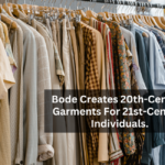 Bode Creates 20th-Century Garments For 21st-Century Individuals.