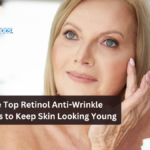 The Top Retinol Anti-Wrinkle Serums to Keep Skin Looking Young